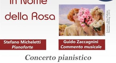 In nome della rosa: sabato 18 giugno alle 18 e 30, un concerto pianistico al Roseto Fineschi